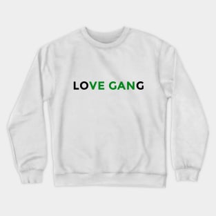 We love the world! Crewneck Sweatshirt